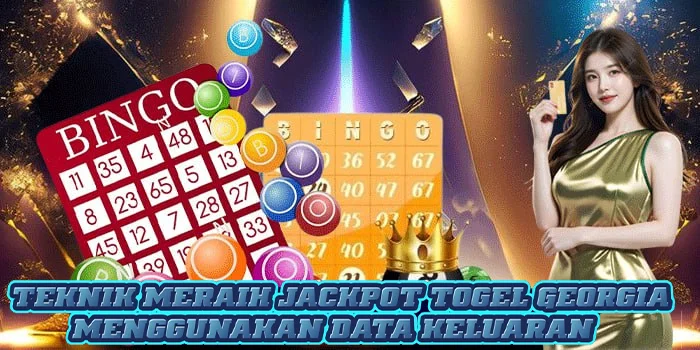 Teknik Meraih Jackpot Togel Georgia Menggunakan Data Keluaran